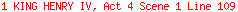 1 KING HENRY IV, Act 4 Scene 1 Line 109
