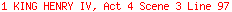 1 KING HENRY IV, Act 4 Scene 3 Line 97