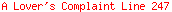 A Lover's Complaint Line 247